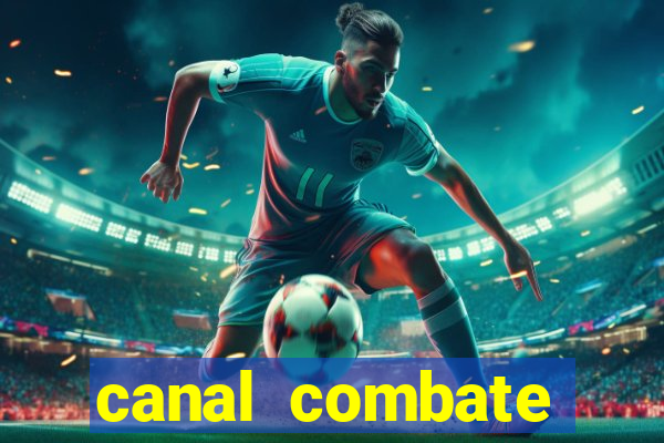 canal combate online ao vivo multicanais